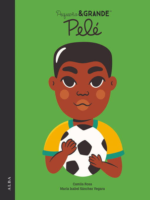 Title details for Pequeño&Grande Pelé by Maria Isabel Sánchez Vegara - Available